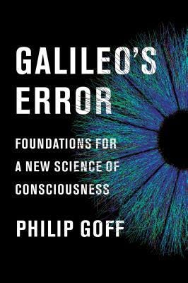 Cover of Galileo’s Error by Philip Goff