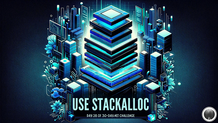 C# Stackalloc Performance Enhancement